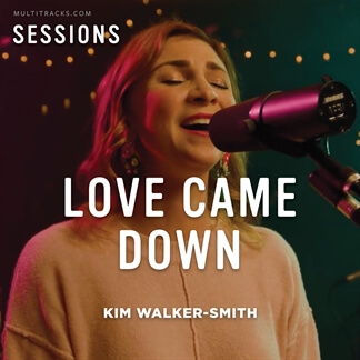 Love Came Down - MultiTracks.com Session